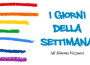 I giorni della settimana